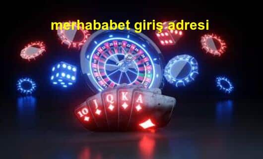 merhababet giriş adresi